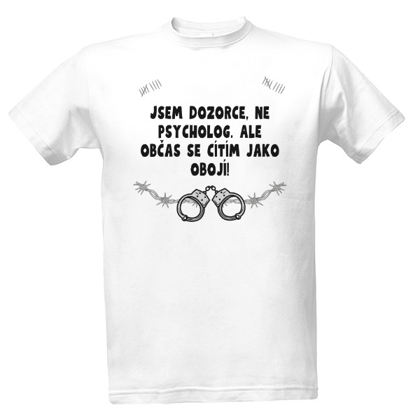 Tričko s potiskem Tričko - Dozorce 5